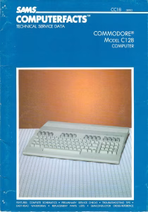 Sams Computerfacts CC18: Commodore 128 Service Data (PDF)