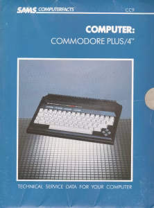 Sams Computerfacts CC9: Commodore Plus/4 Service Data (PDF)