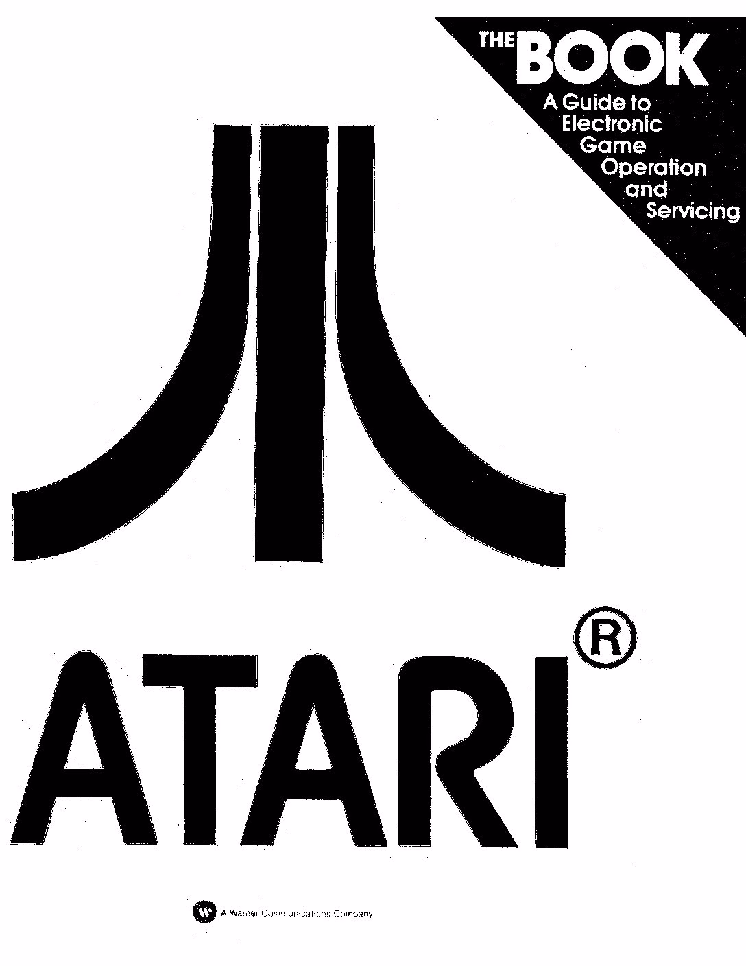 Atari The Book: A Guide to Electronic Game Operation and Servicing cover